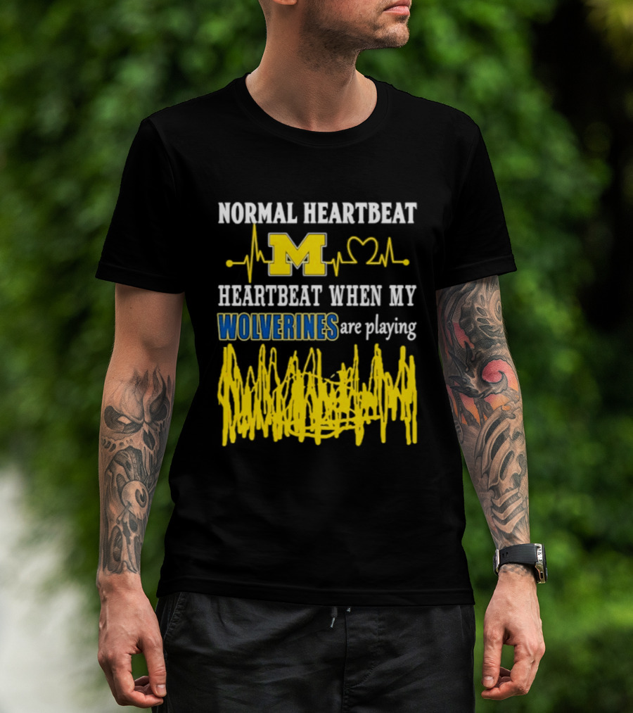 Normal Heartbeat M Heartbeat When My Wolverines Are Playing T-Shirt