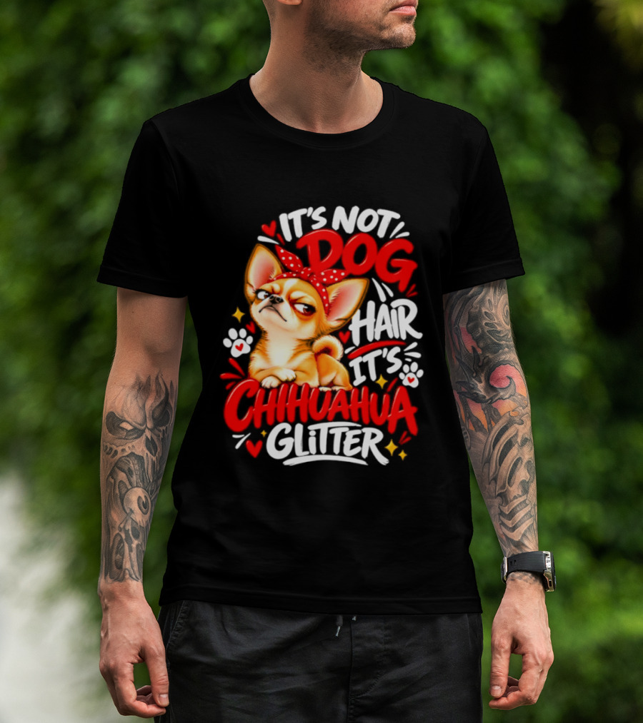 It's Not Dog Hair It's Chihuahua Glitter Cute Chihuahua With Red Bow And Paw Prints T-Shirt
