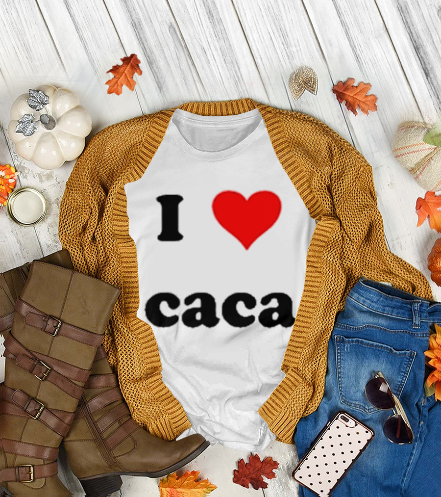 I Love Caca Original Classic Fun Playful T-Shirt
