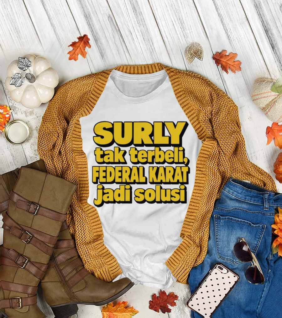 Surly Tak Terbeli Federal Karat Jadi Solusi T-Shirt
