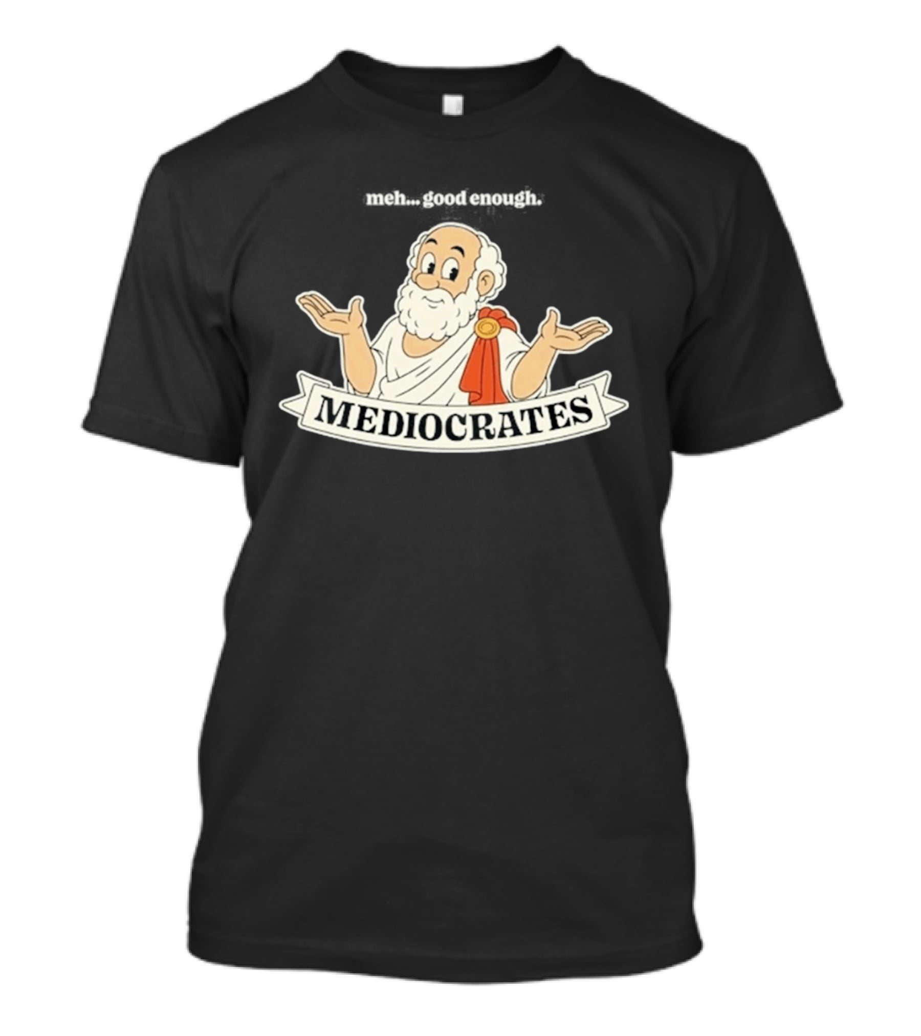 Mediocrates Meh Good Enough Greek Philosopher Cartoon T-Shirt
