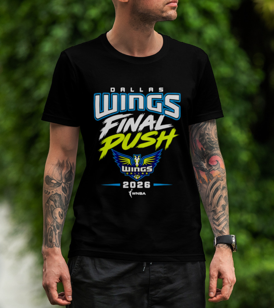 Dallas Wings Final Push WNBA 2026 T-Shirt