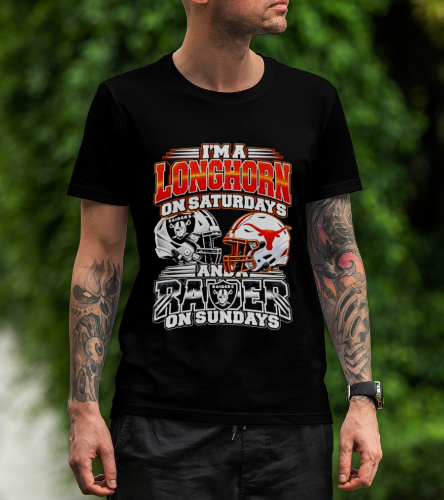 I'm A Longhorn On Saturdays And Raider On Sundays Raiders Longhorns Football 2026 T-Shirt