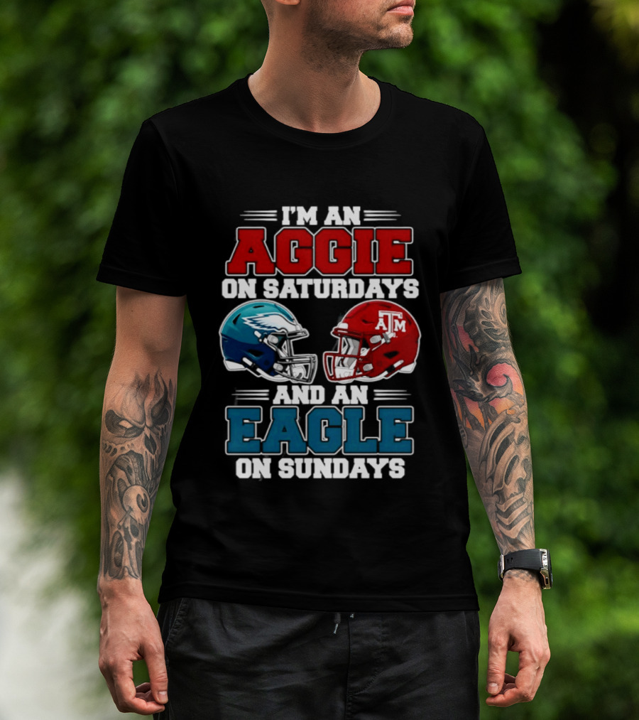 I'm An Aggie On Saturdays And An Eagle On Sundays Football 2026 T-Shirt