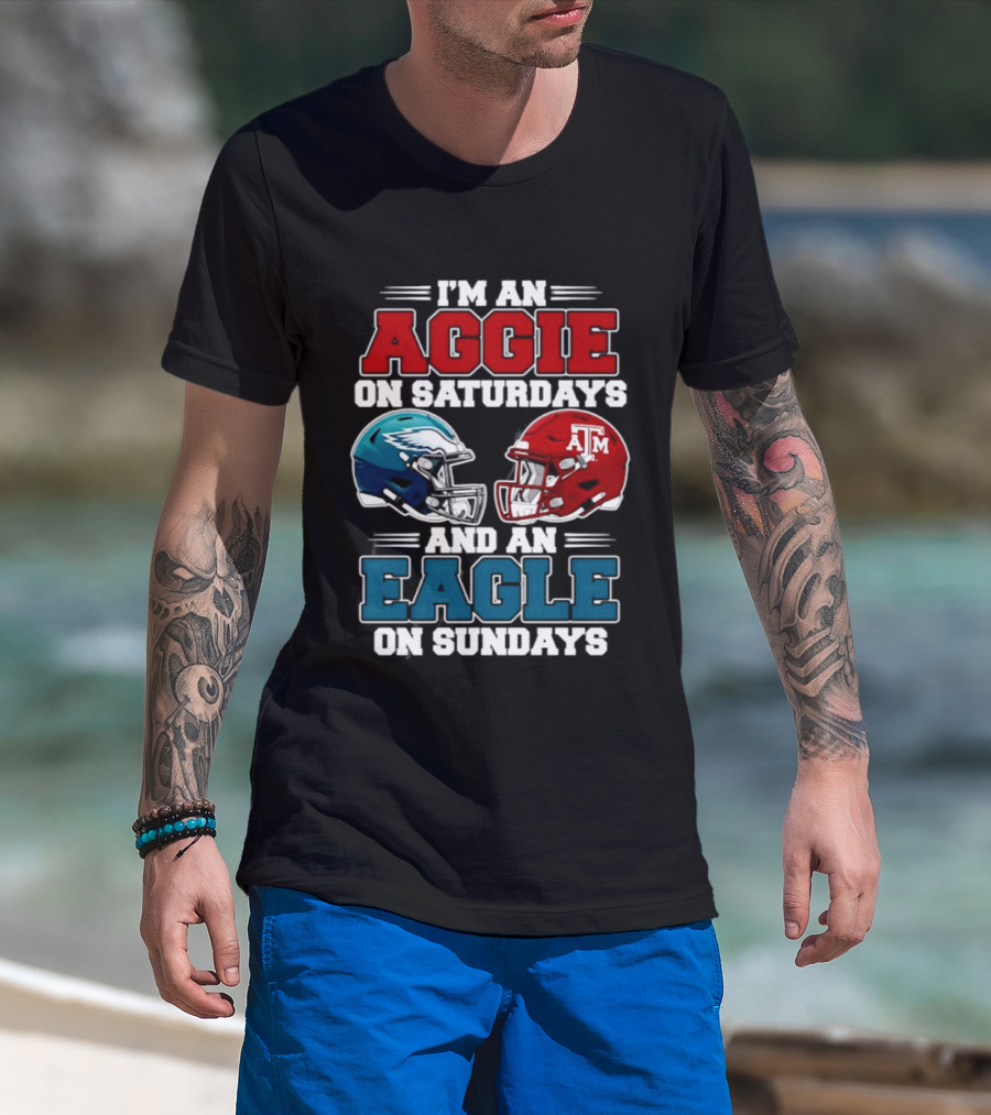 I'm An Aggie On Saturdays And An Eagle On Sundays Football 2026 T-Shirt