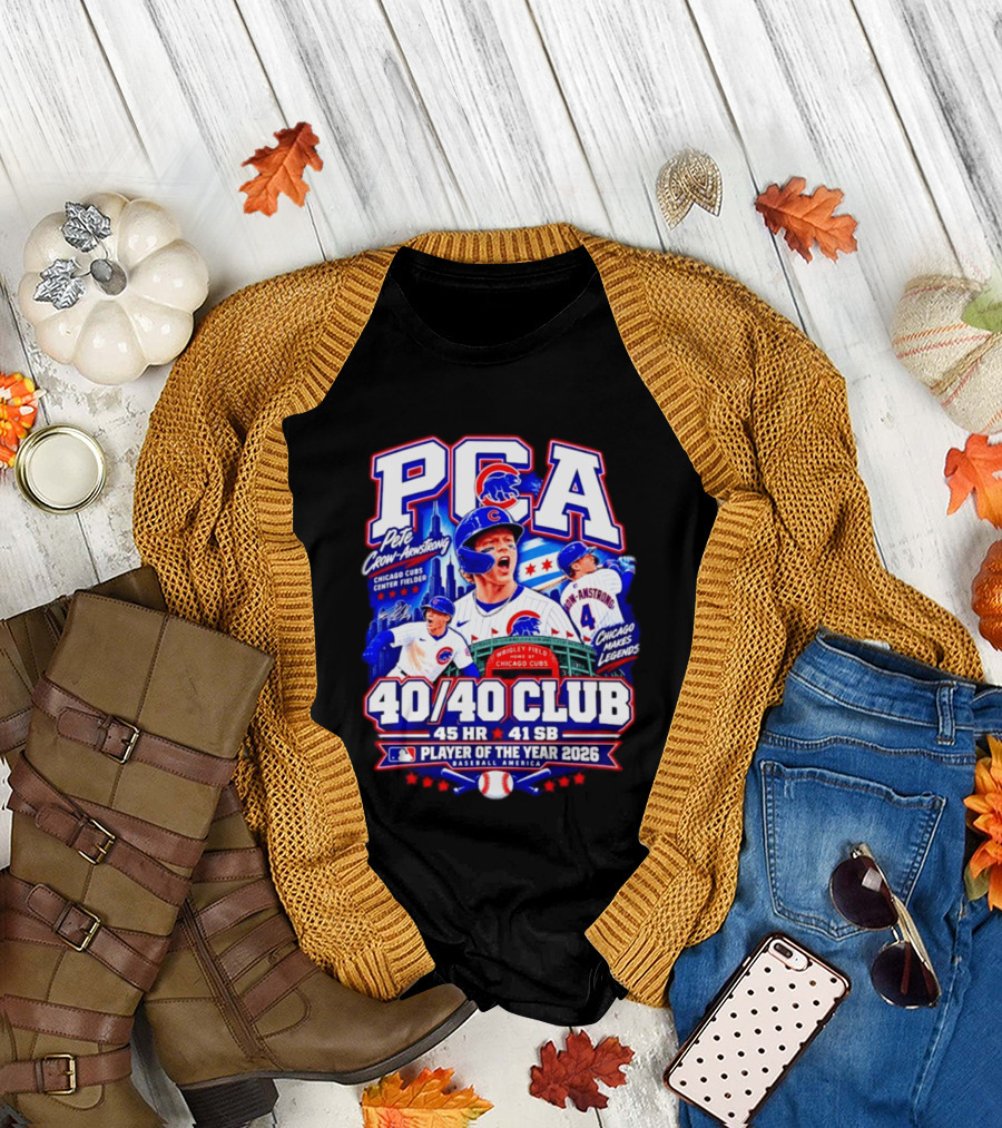PCA Pete Crow Armstrong Chicago Cubs 40/40 Club Player Of The Year 2026 45 HR 41 SB T-Shirt