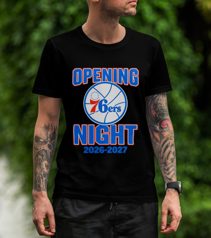 Philadelphia 76ers Opening Night 2026 2027 T-Shirt