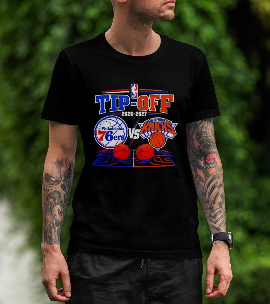 Philadelphia 76ers Vs New York Knicks NBA Tip Off 2026 2027 Matchup T-Shirt