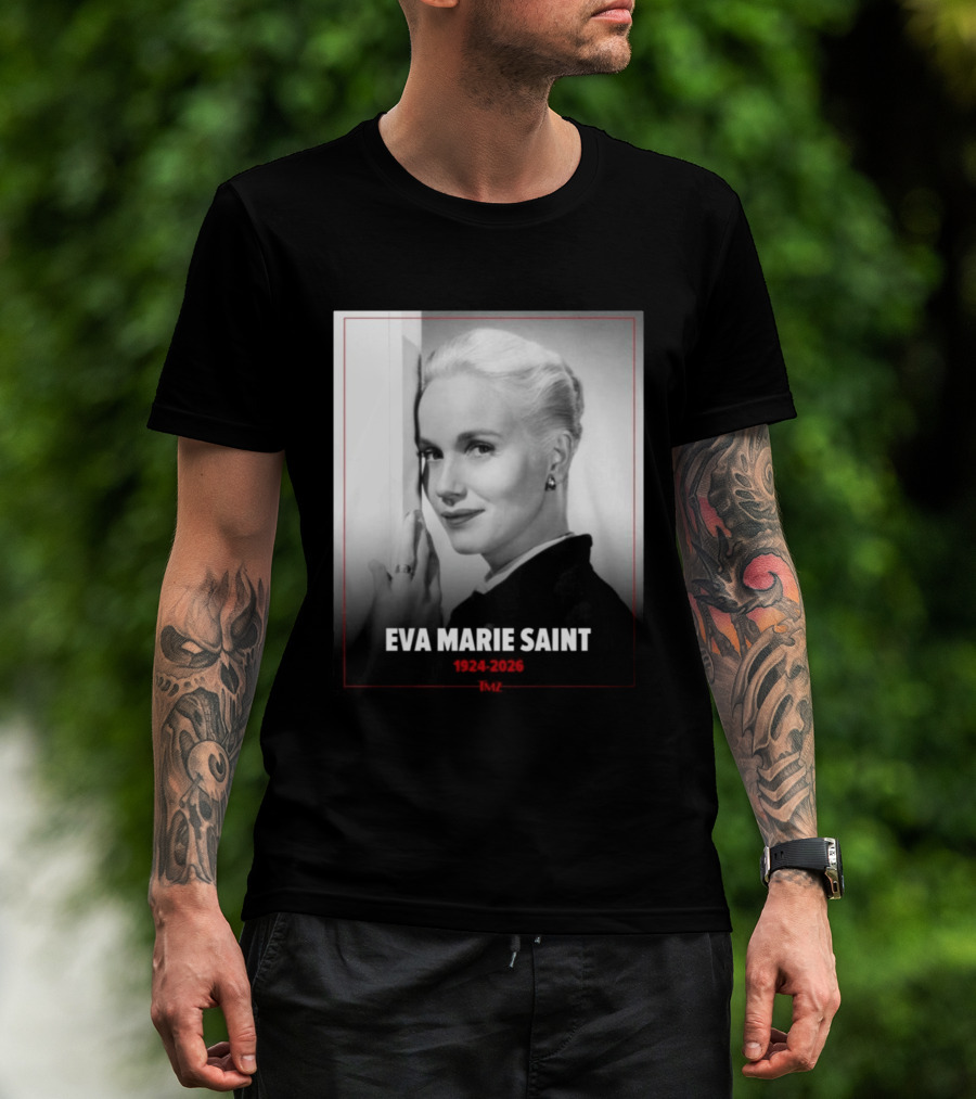 Eva Marie Saint 1924 2026 Rest In Power Memorial T-Shirt