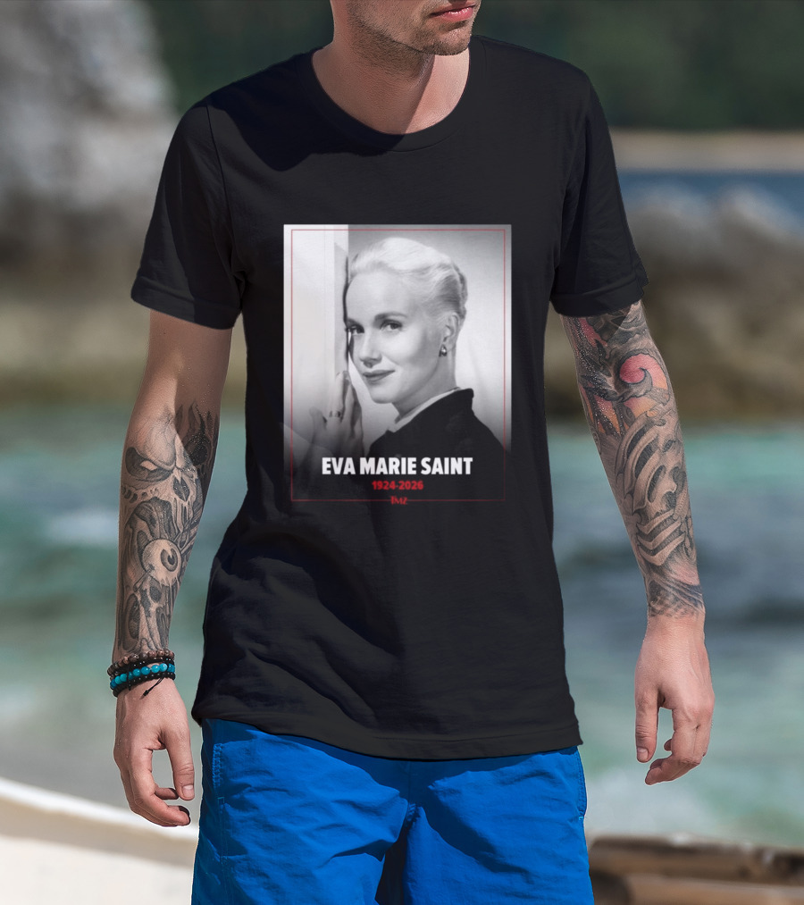Eva Marie Saint 1924 2026 Rest In Power Memorial T-Shirt