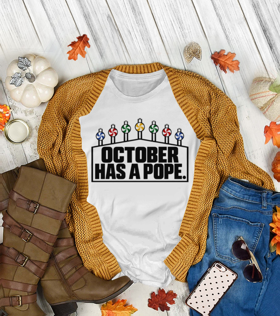 October Has A Pope Chicago White Sox Playoff Rally Win 2023 T-Shirt