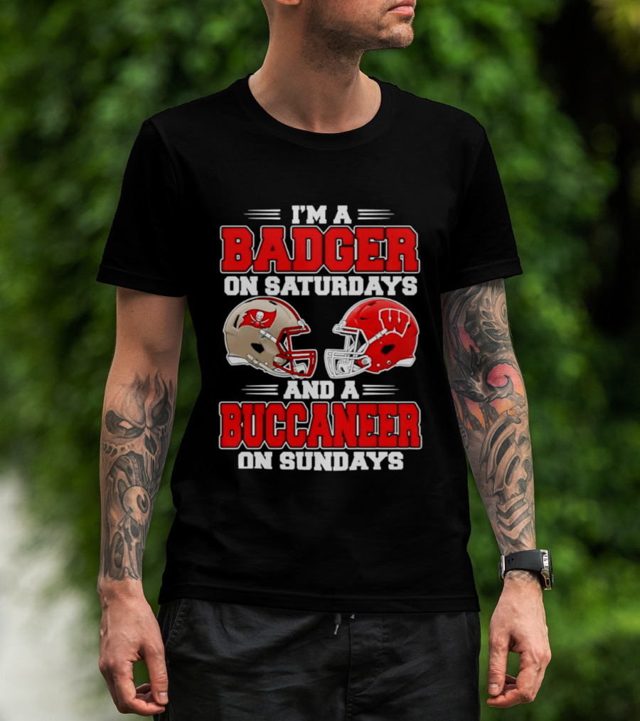 I'm A Badger On Saturdays And A Buccaneer On Sundays Football Helmet T-Shirt