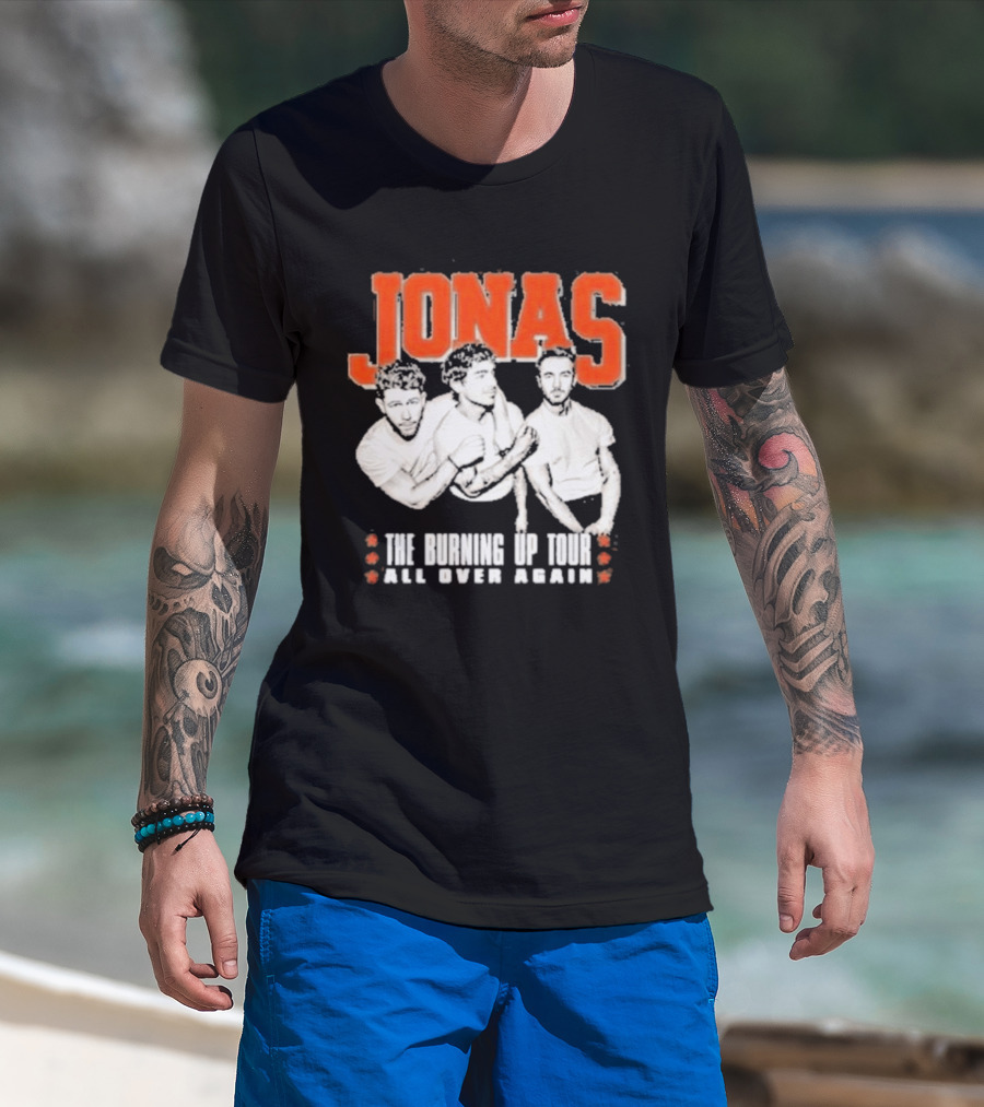 Jonas Brothers The Burning Up Tour All Over Again T-Shirt