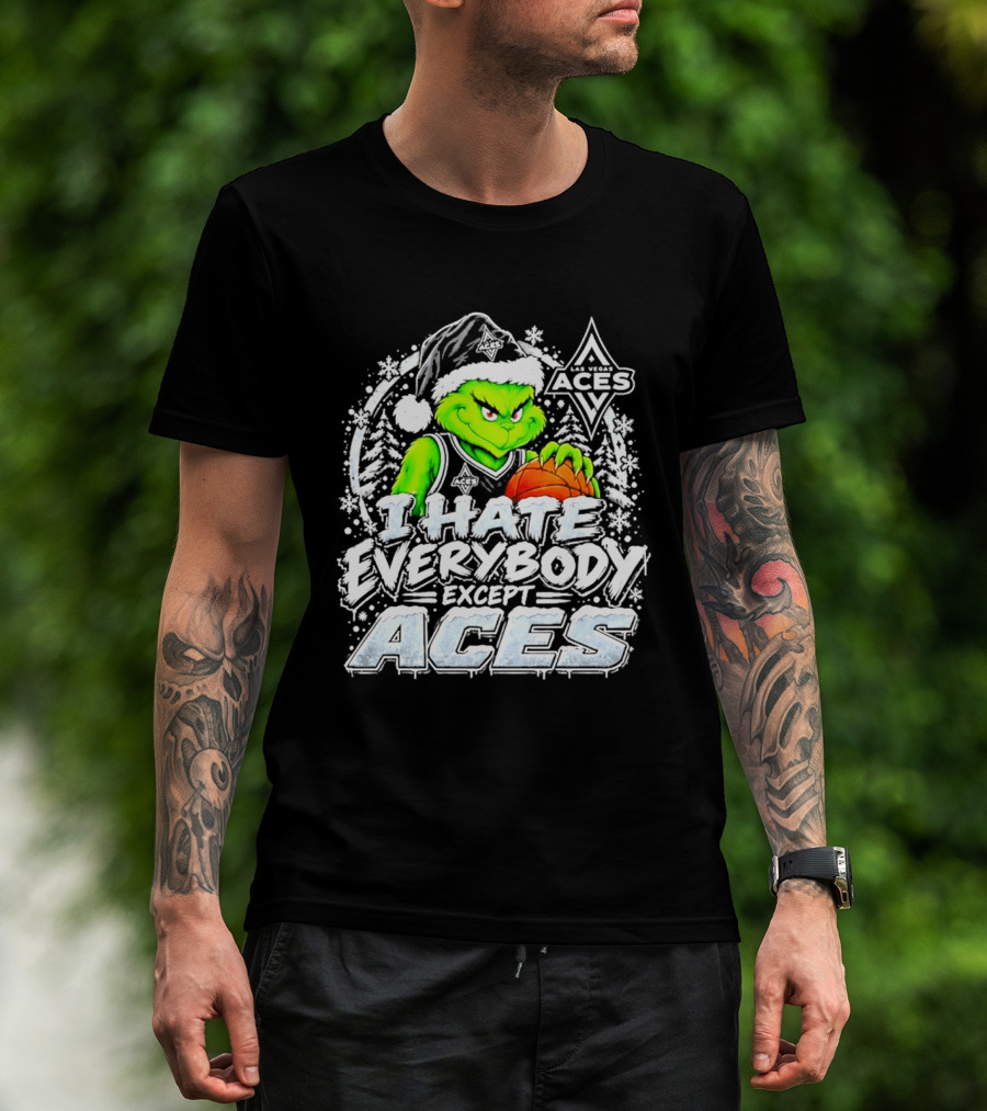 Las Vegas Aces Grinch Christmas I Hate Everybody Except Aces T-Shirt