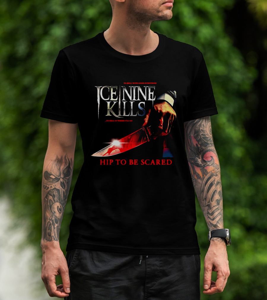 Ice Nine Kills Welcome To Horrorwood Hip To Be Scared Bloodied Axe Cinema Series T-Shirt