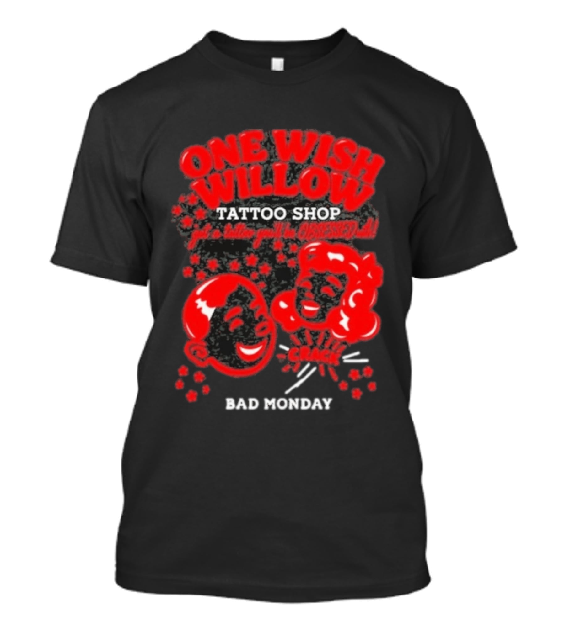 One Wish Willow Tattoo Shop Bad Monday Get A Tattoo You'll Be Obsessed T-Shirt