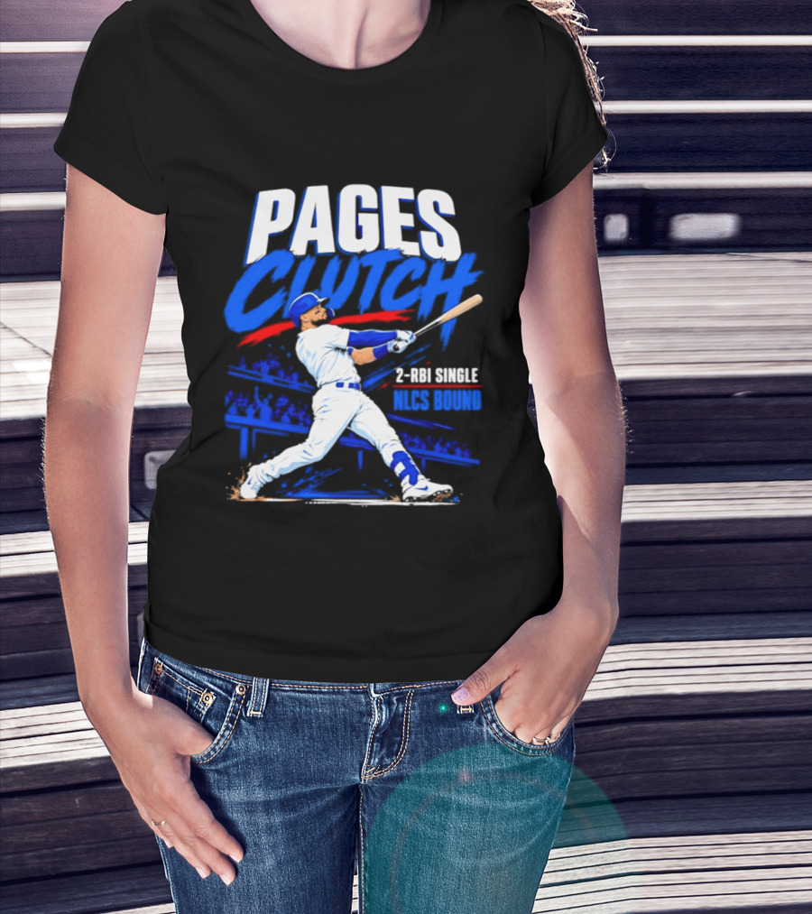 Los Angeles Dodgers Andy Pages Clutch 2 RBI Single NLCS Bound T-Shirt