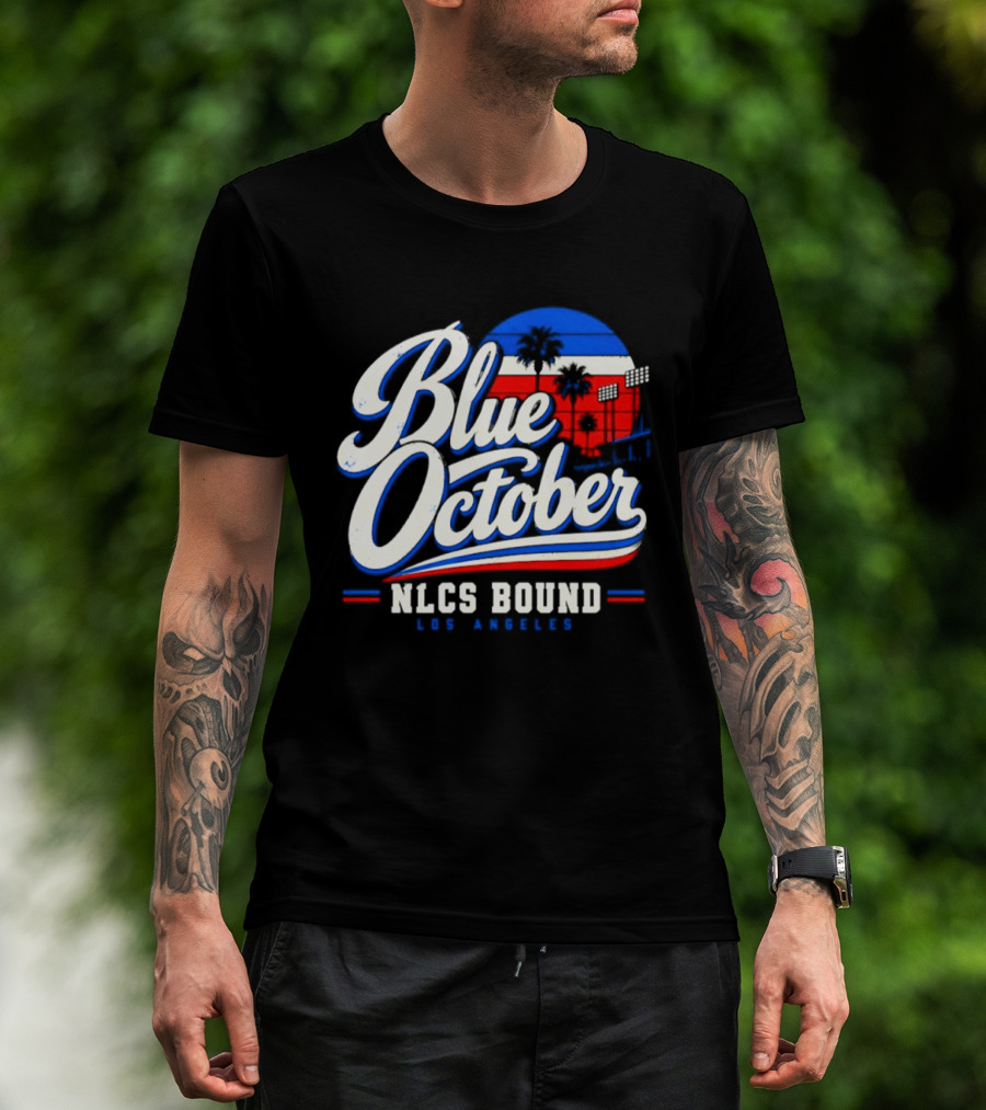 Blue October NLCS Bound Los Angeles Dodgers 2026 T-Shirt