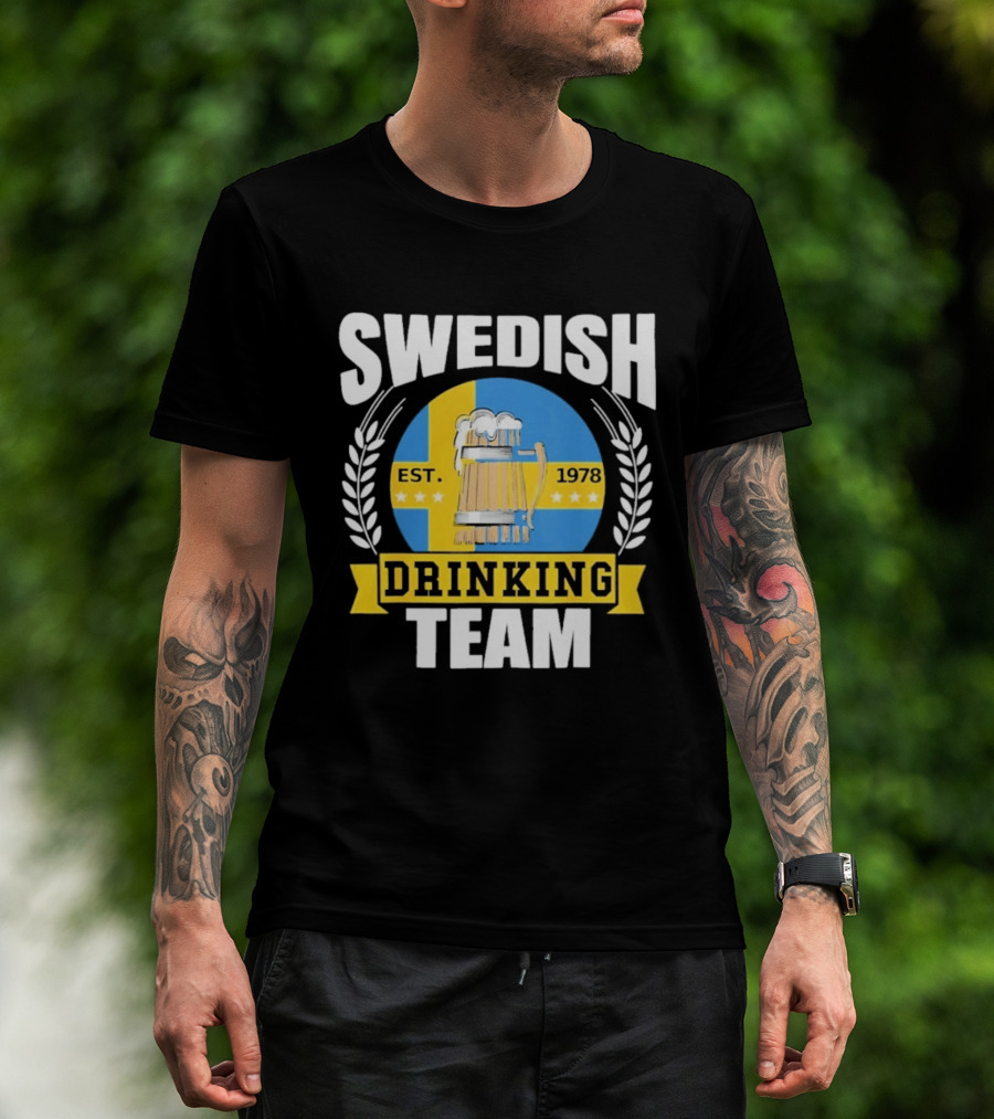 Swedish Drinking Team Sweden Flag EST 1978 Beer T-Shirt