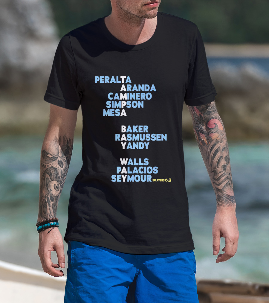 Tampa Bay Player Names Peralta Aranda Caminero Simpson Mesa Baker Rasmussen Yandy Walls Palacios Seymour T-Shirt