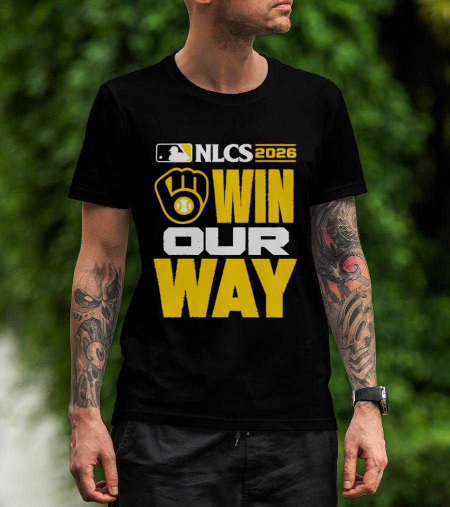 Milwaukee Brewers NLCS Win Our Way Baseball 2026 T-Shirt
