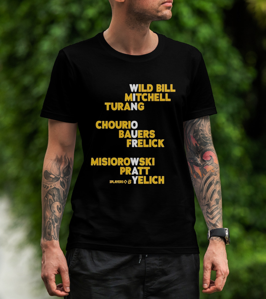 Milwaukee Wild Bill Mitchell Turang Chourio Bauers Frelick Misiorowski Pratt Yelich Players T-Shirt