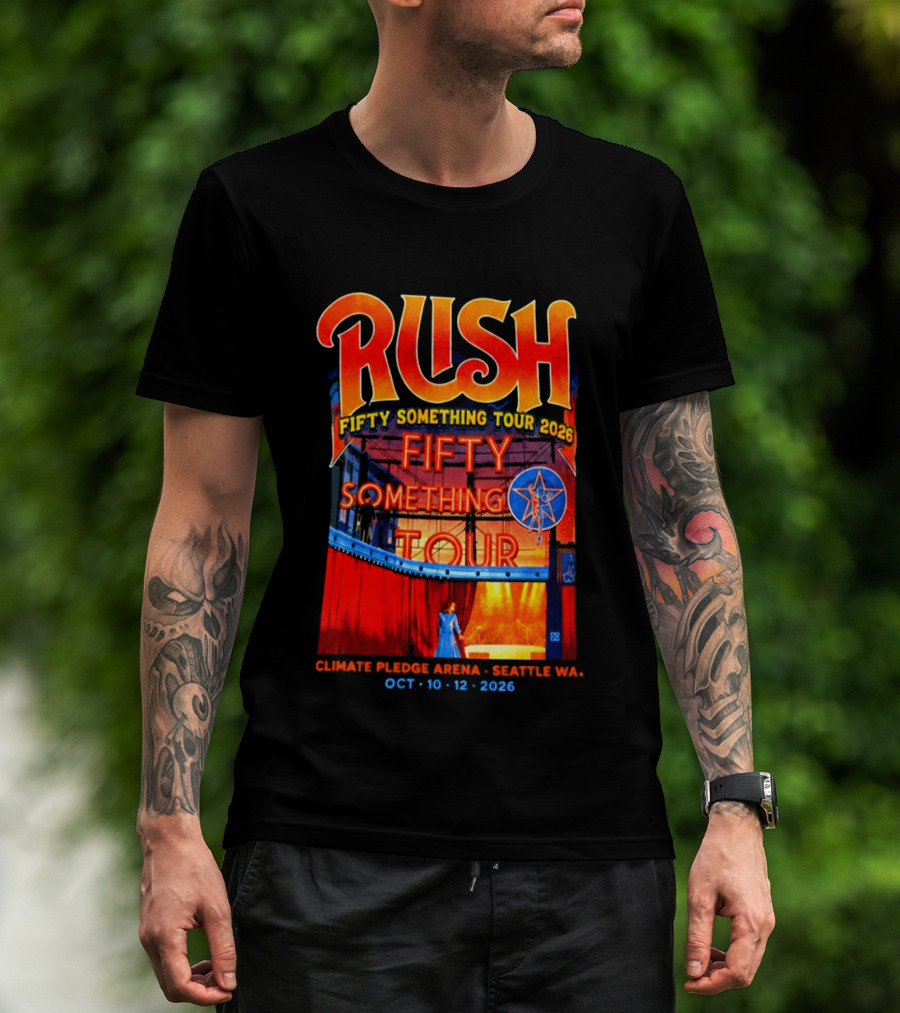 Rush Fifty Something Tour 2026 Climate Pledge Arena Seattle October 10 12 2026 T-Shirt