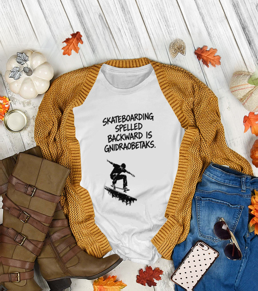 Skateboarding Spelled Backward Is Gnidraobetaks With Silhouette Ollie Trick T-Shirt