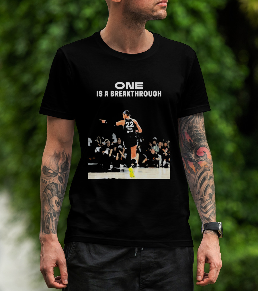 A'ja Wilson 22 One Is A Breakthrough Las Vegas Aces WNBA T-Shirt
