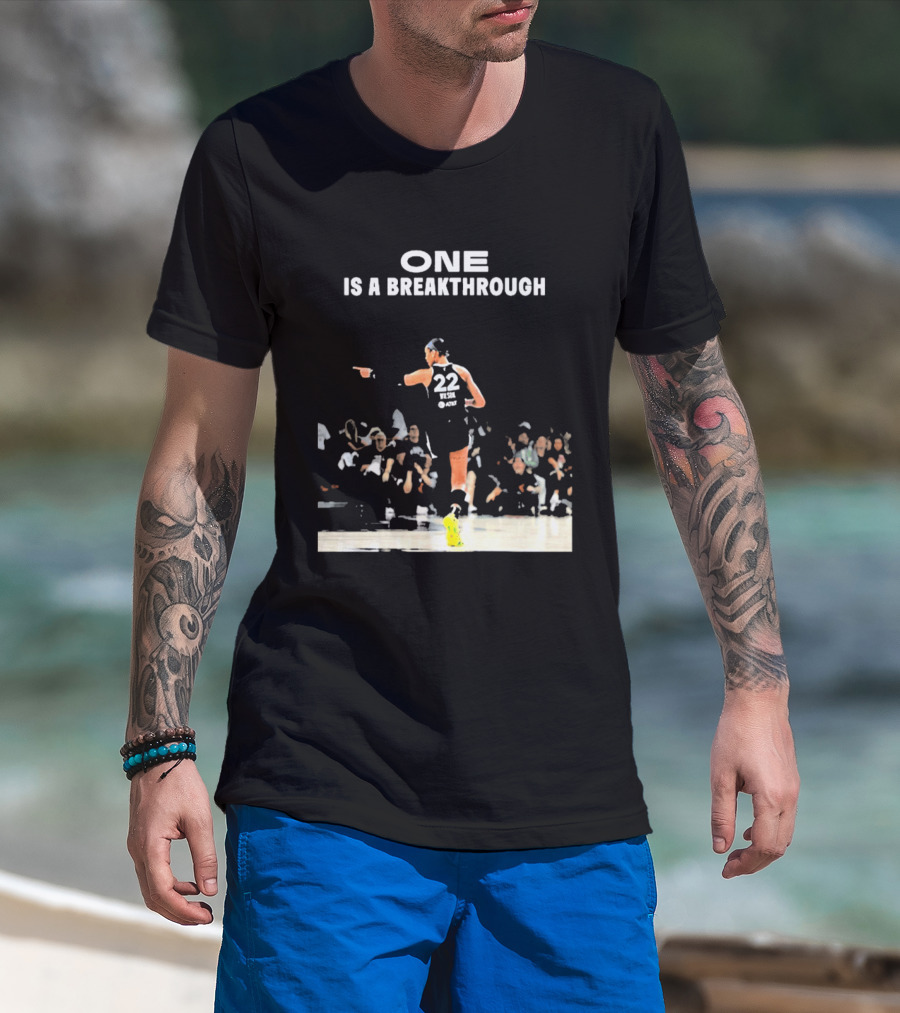 A'ja Wilson 22 One Is A Breakthrough Las Vegas Aces WNBA T-Shirt