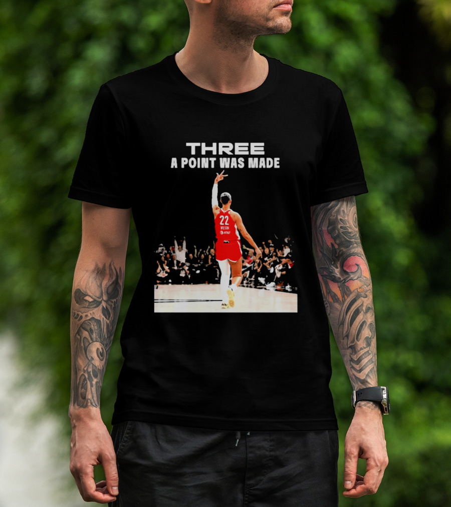 Three A Point Was Made A'ja Wilson 22 Las Vegas Aces WNBA Victory T-Shirt