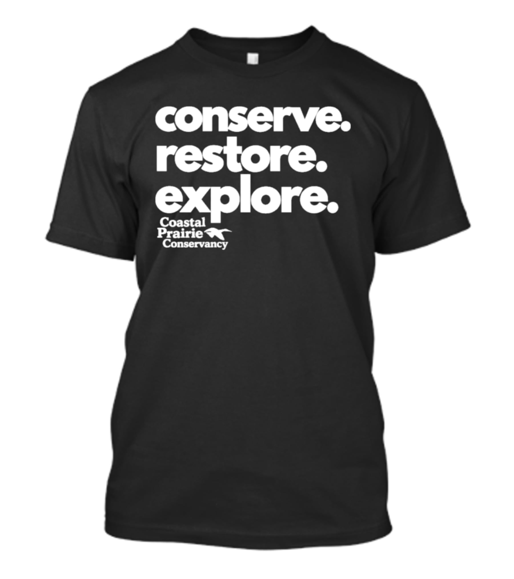 Conserve Restore Explore Coastal Prairie Conservancy T-Shirt