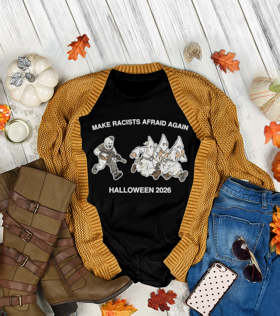 Make Racists Afraid Again Halloween 2026 Clown T-Shirt