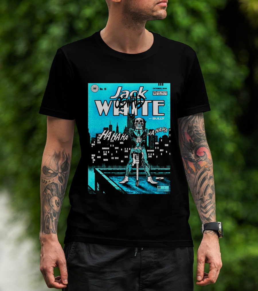 Jack White 2026 Nashville Night 2 Live At The Truth October 10 With Bully Oswald HaHa HaHa HaHa T-Shirt