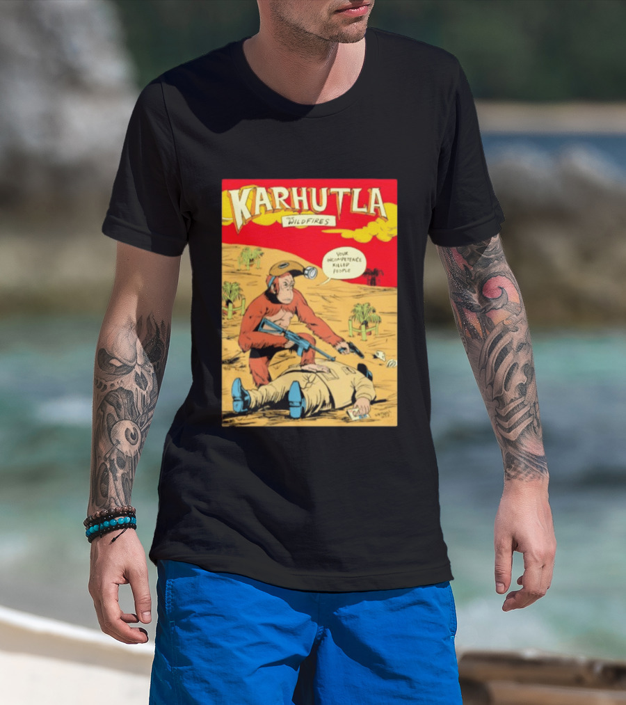 Karhutla The Wildfires Your Incompetence Killed People Comic Style Protest T-Shirt