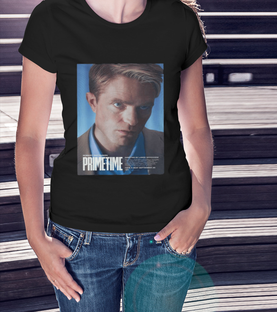 Robert Pattinson Prime Time Movie Directed By Lance Oppenheim September 25 T-Shirt