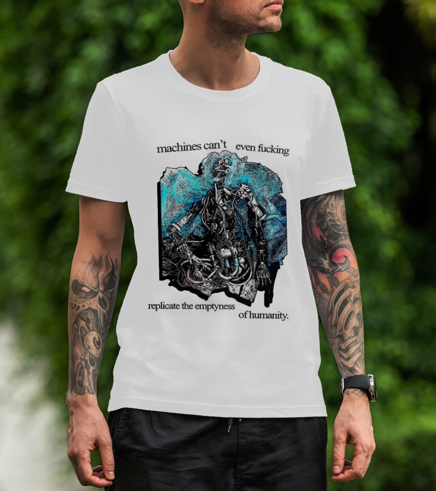 Machines Cannot Replicate Emptiness Cyberpunk Gothic T-Shirt