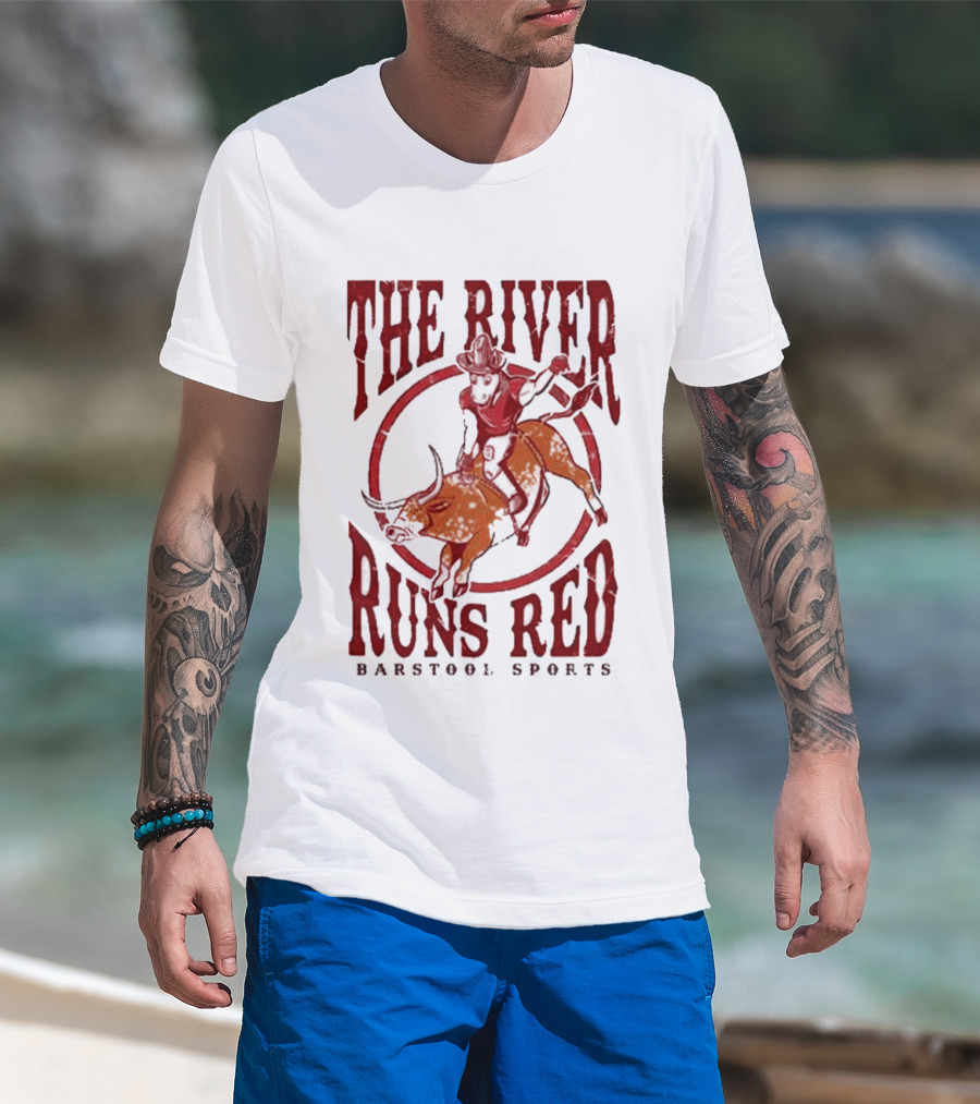 The River Runs Red Barstool Sports Oklahoma Sooners Beat Texas Longhorns 2026 T-Shirt
