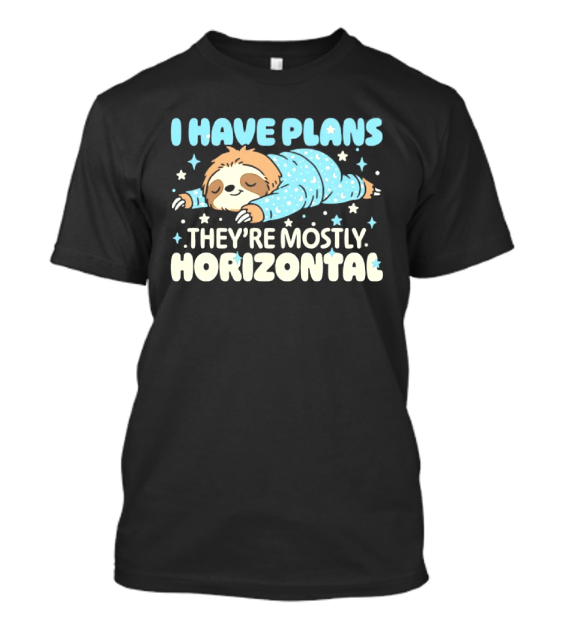 I Have Plans Sloth They're Mostly Horizontal Pajamas And Stars T-Shirt