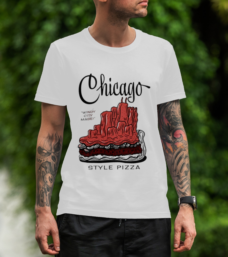 Chicago Windy City Made Deep Dish Style Pizza T-Shirt