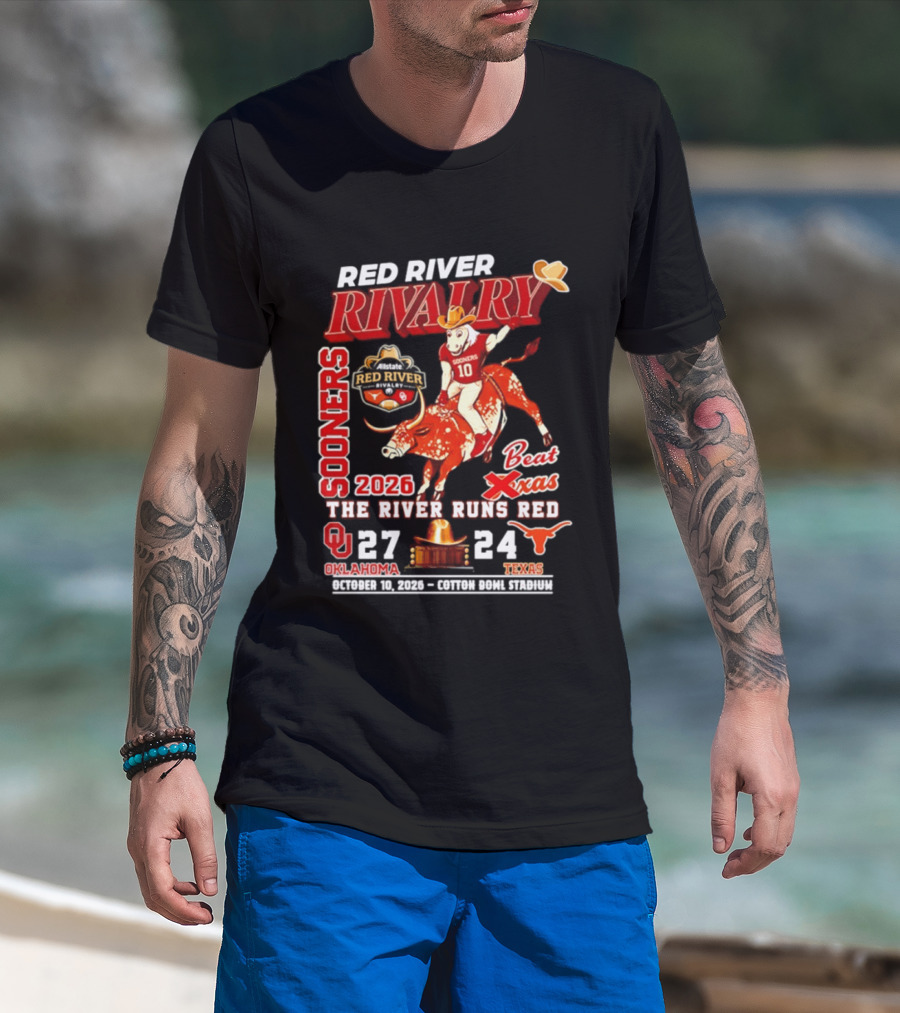 Red River Rivalry Sooners Beat Texas 2026 The River Runs Red 27 24 Oklahoma T-Shirt