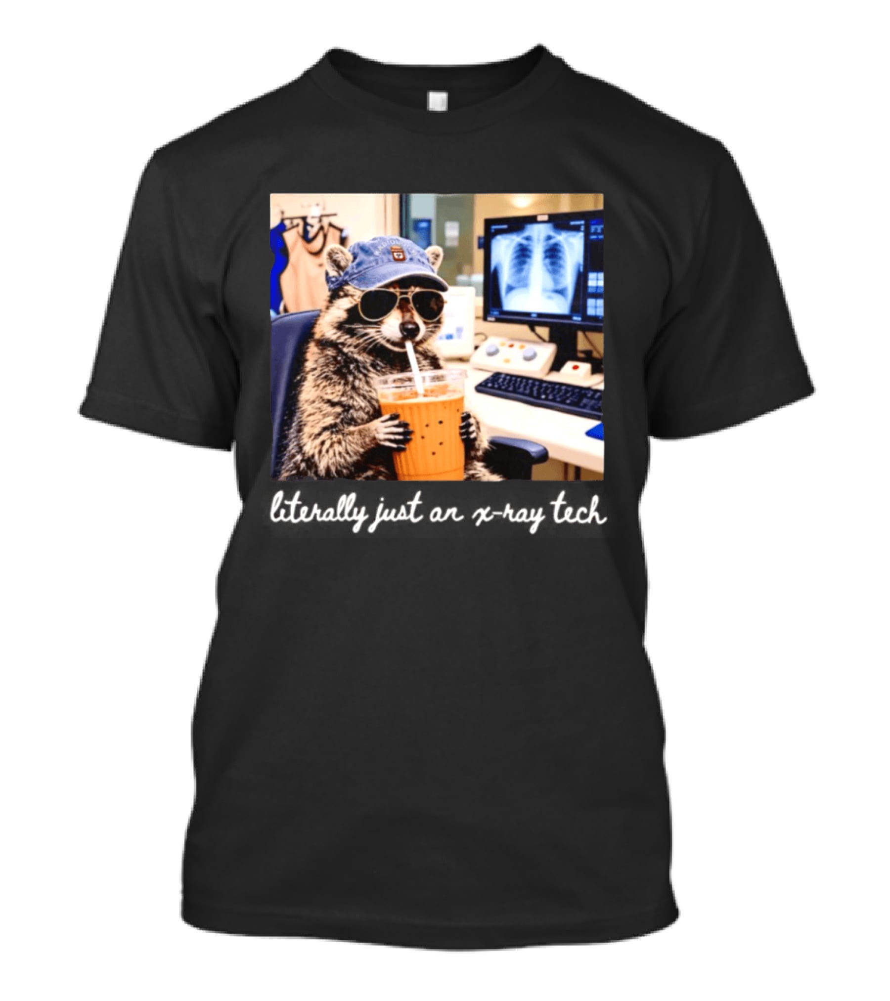 Radiology Raccoon Literally Just An X Ray Tech Cool Drink And Shades T-Shirt