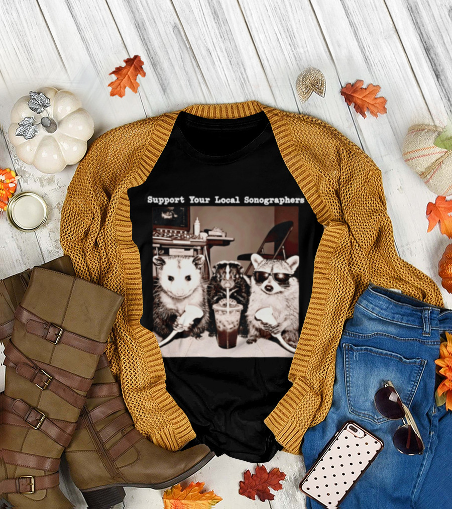 Support Your Local Sonographers Opossum Skunk Raccoon Humor T-Shirt