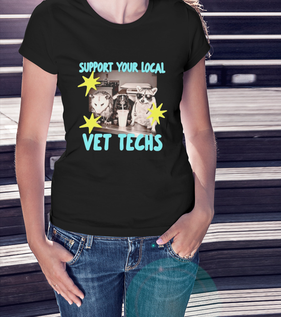 Support Your Local Vet Techs Opossum Skunk Raccoon Fun Animals T-Shirt