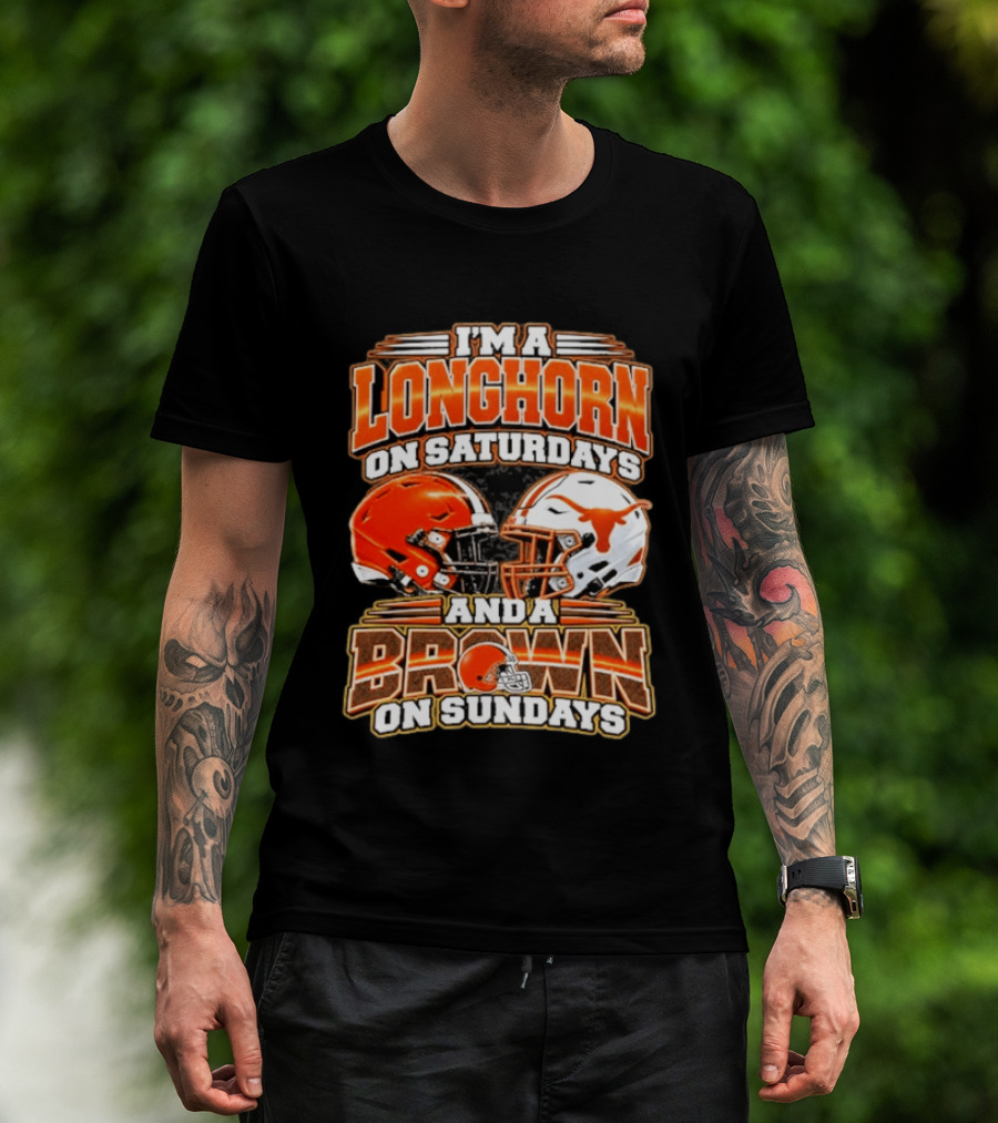 I'm A Longhorns On Saturdays And A Browns On Sundays Football Helmets T-Shirt