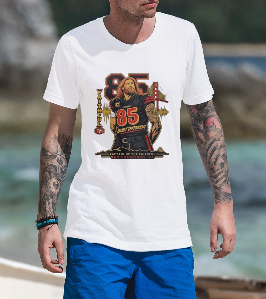 Faithful 85 Built Different Captain Of The Faithful San Francisco CA T-Shirt