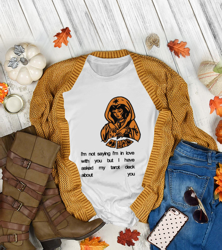 I'm Not Saying I'm In Love With You Tarot Deck Woman T-Shirt
