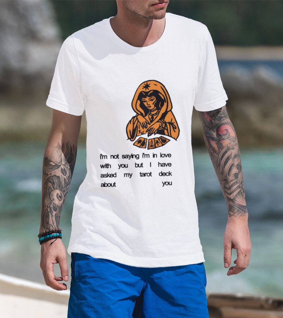 I'm Not Saying I'm In Love With You Tarot Deck Woman T-Shirt
