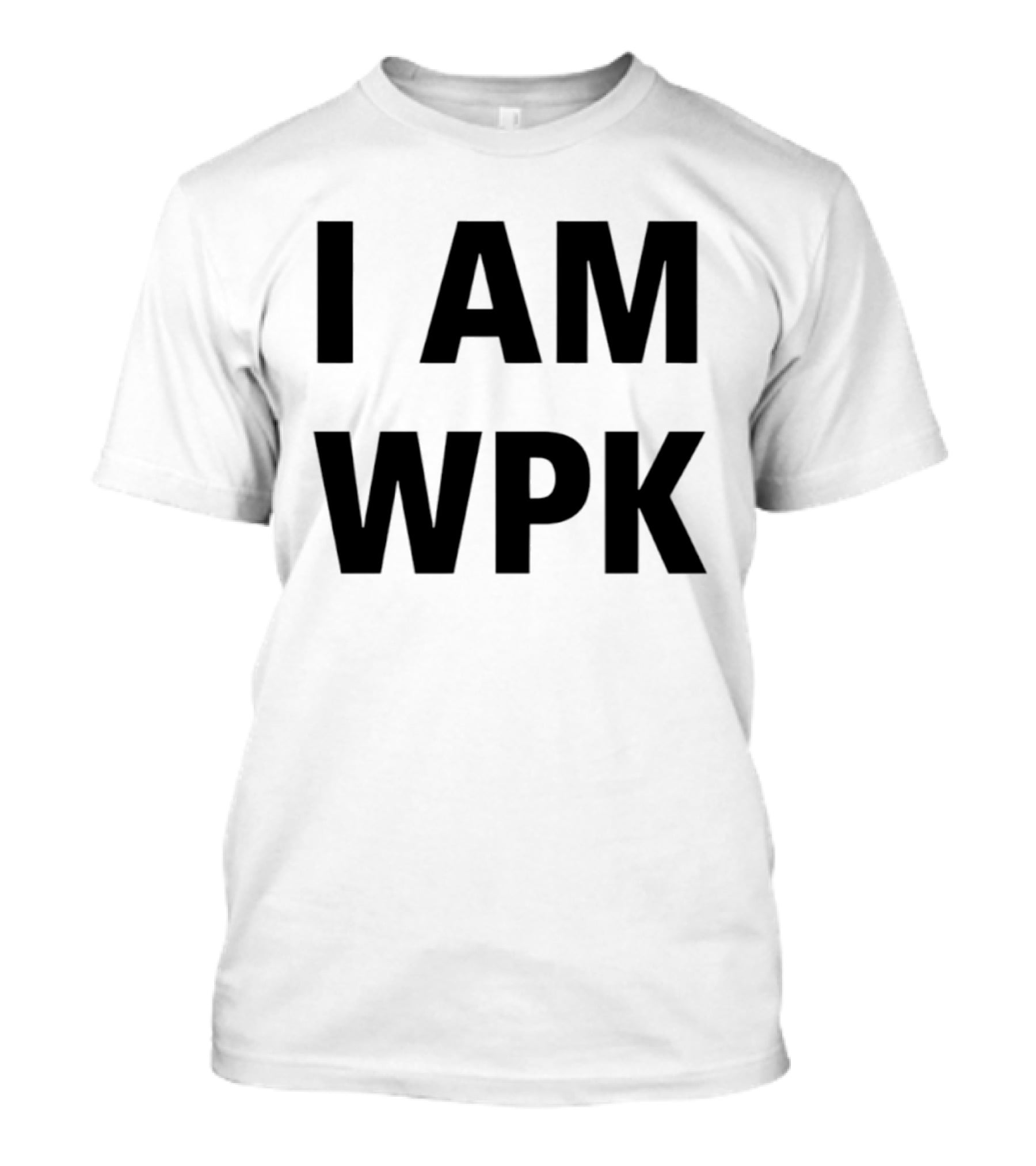 I Am Wpk T-Shirt