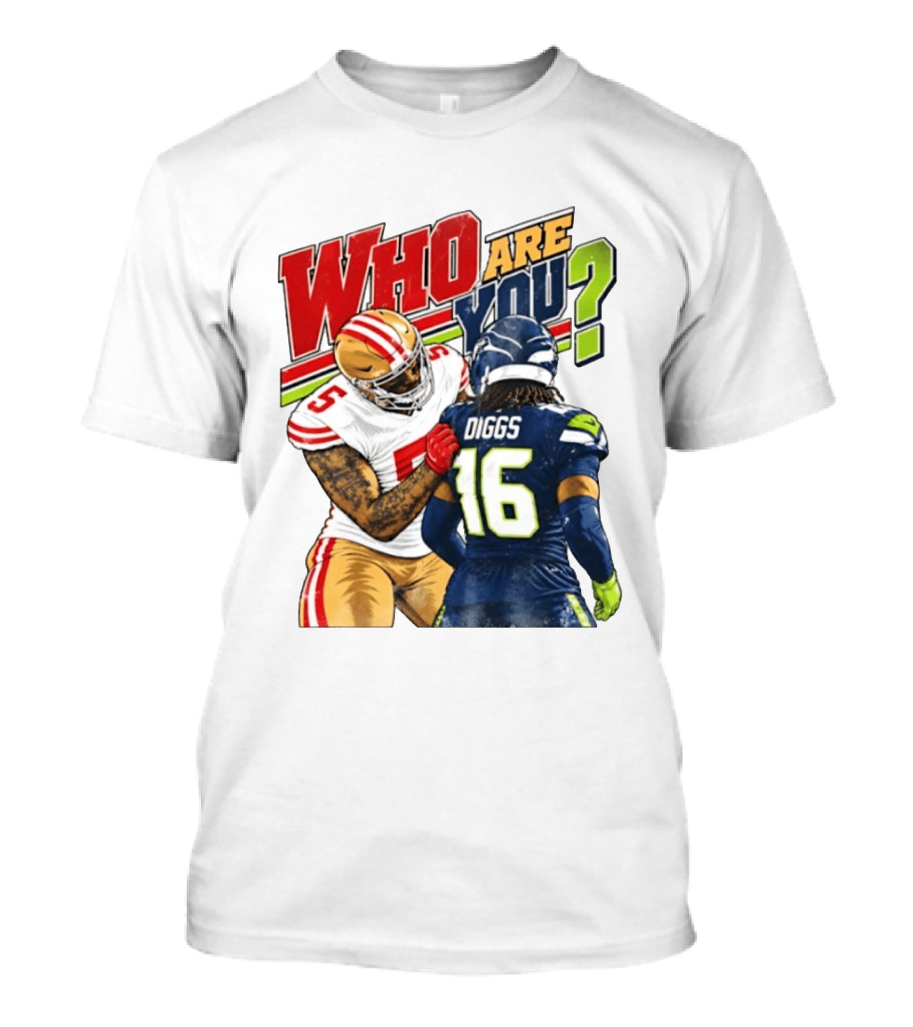 Mike Evans San Francisco 49ers Diggs Who Are You Football Confrontation T-Shirt